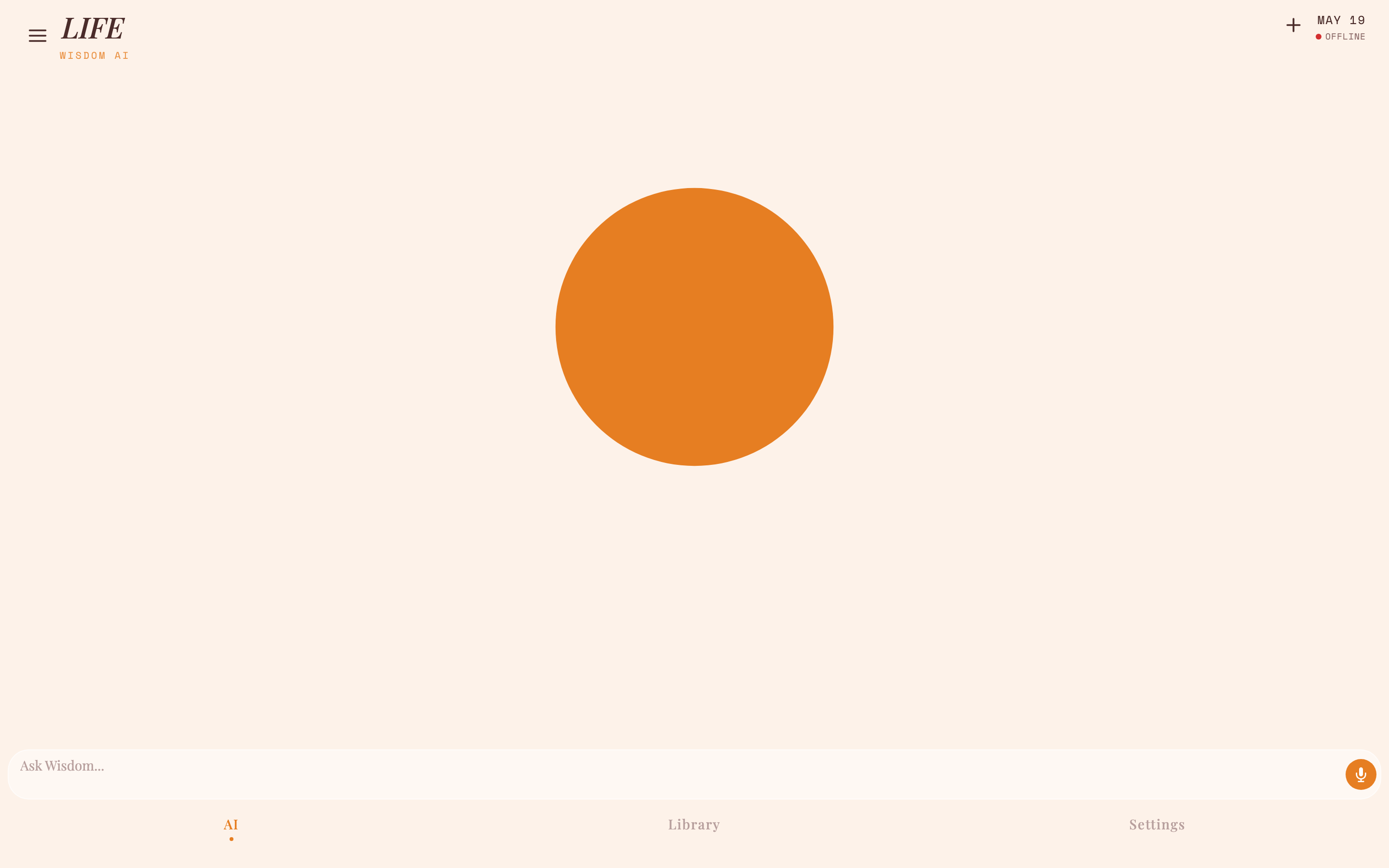 LIFE App home screen — Wisdom Orb and chat input on desktop